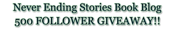 500 Follower Giveaway at Never Ending Stories Book Blog